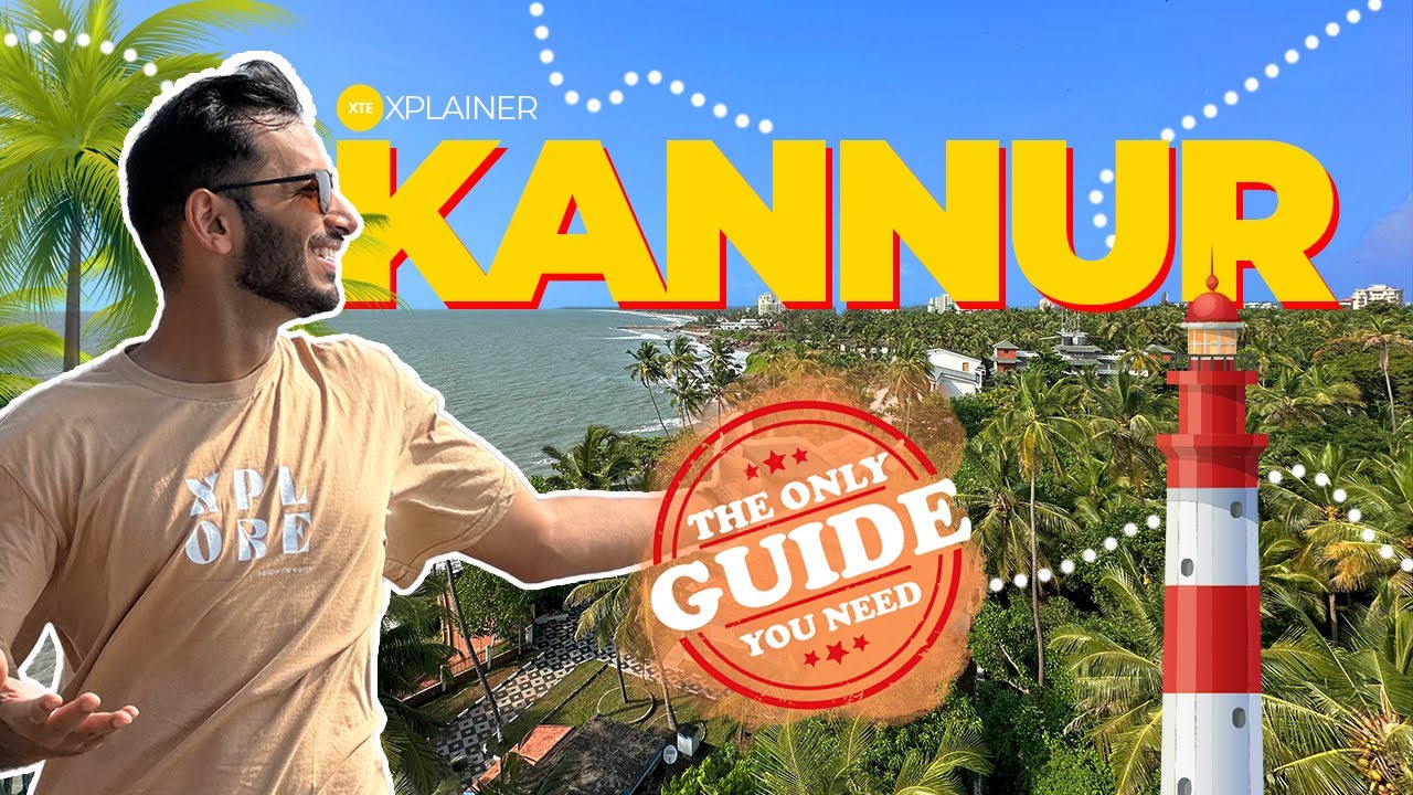 KANNUR TRAVEL GUIDE | 40 Places To Visit, Bike/Car Rental, Budget Stays, Best Restaurants & More!
