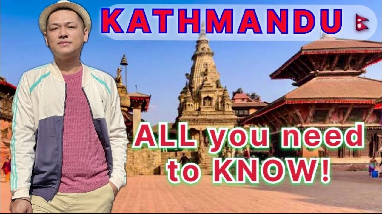 KATHMANDU TRAVEL GUIDE (ALL YOU NEED TO KNOW!)