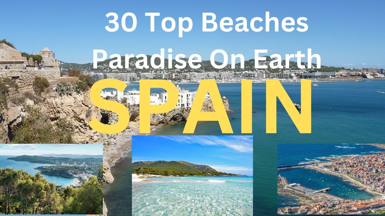 Ultimate Guide to Spain's Spectacular Beaches|Travel Guide