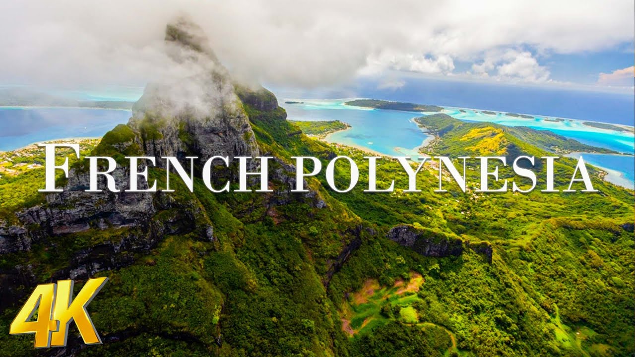French Polynesia (4K UHD) Amazing Beautiful Nature Scenery - Travel Guide | 4K Planet Earth