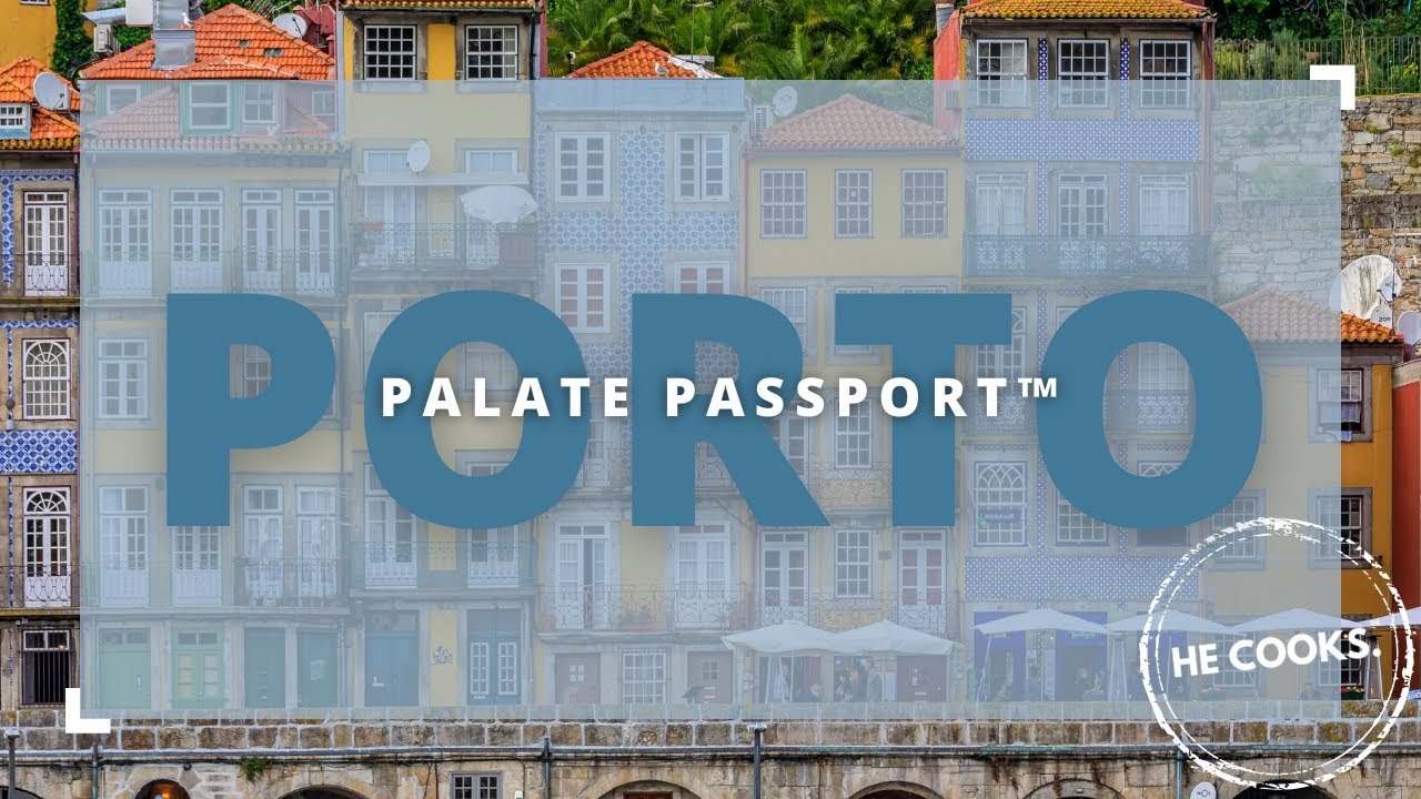 Palate Passport™ Porto: A Culinary Travel Guide to Porto, Portugal