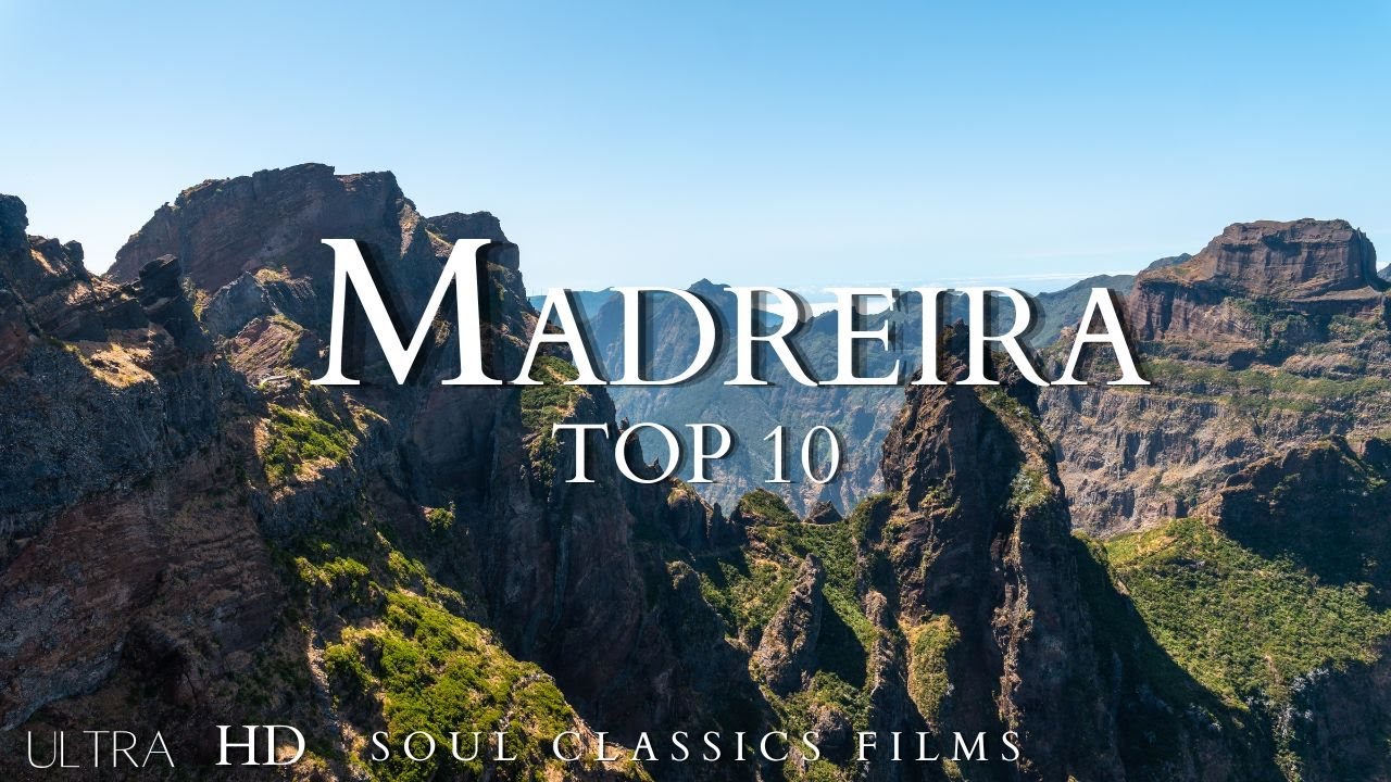 Top 10 Best Places To Visit In Madeira, Portugal - Travel Guide