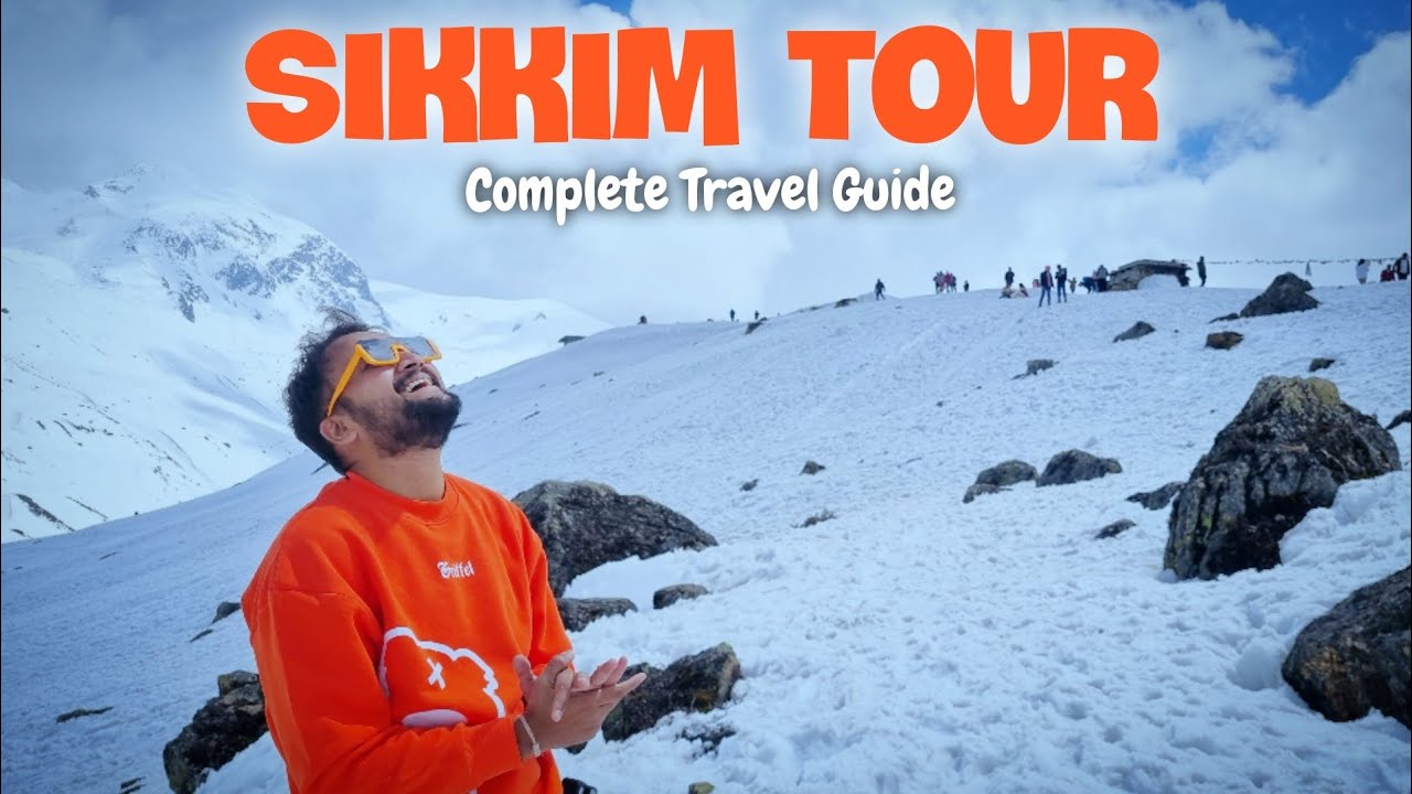 Sikkim Tourist Places | Sikkim Tour Budget & Sikkim Itinerary | North Sikkim Tour Guide | Gangtok