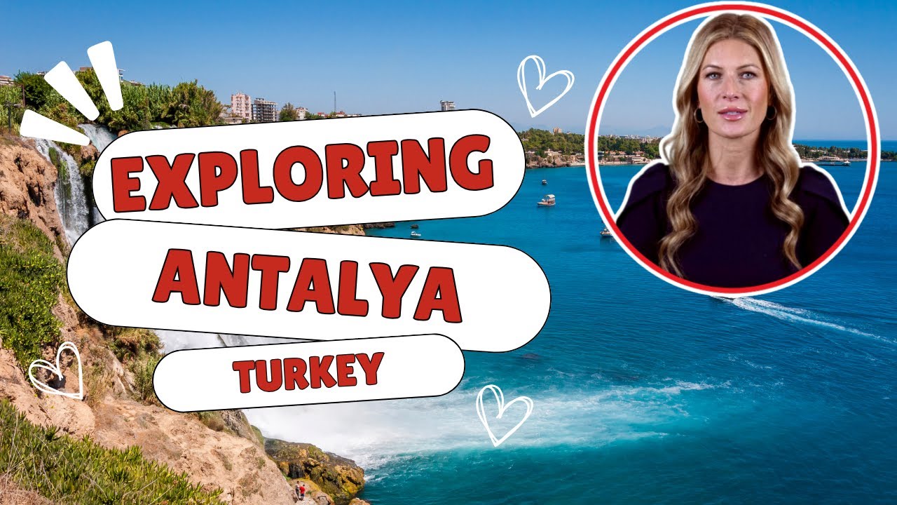 Exploring Antalya: Your Ultimate Travel Guide to Turkey's Mediterranean Gem