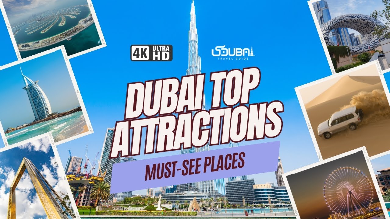 Ultimate Travel Guide to Dubai Top Tourist Attractions | 4K Ultra HD Travel Vlog