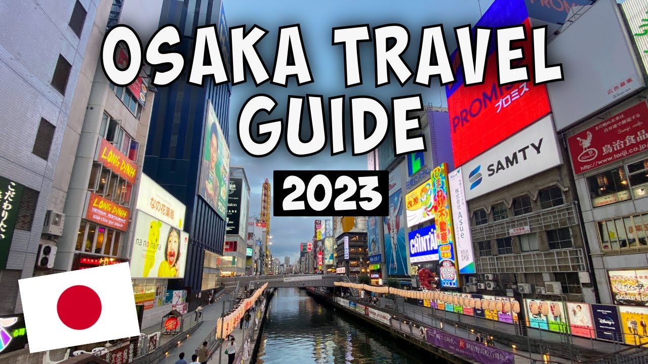 5 BEST Things to do in Osaka, Japan - OSAKA TRAVEL GUIDE 2023!