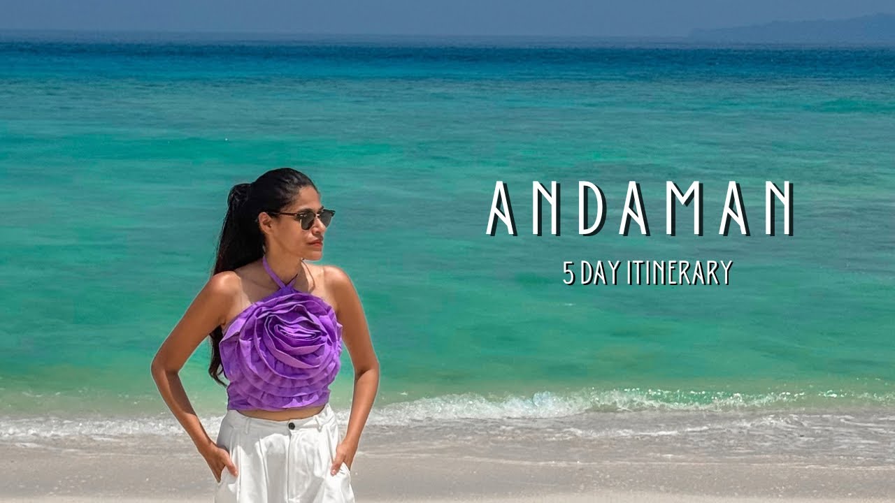 Andaman Travel Guide 2024 | Complete Itinerary | Tourist Places | Places To Visit | Offbeat Places