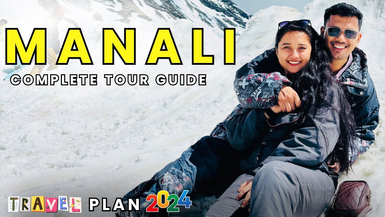 Manali Tourist Place | Manali Travel Guide | Manali Tour Budget | Manali Rohtang Pass