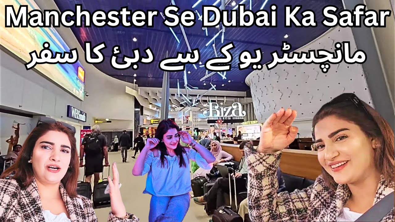 Manchester to Dubai l Travel Vlog 2024 | Trip to UK | Travel Guide |England | UK #aliya_ali88