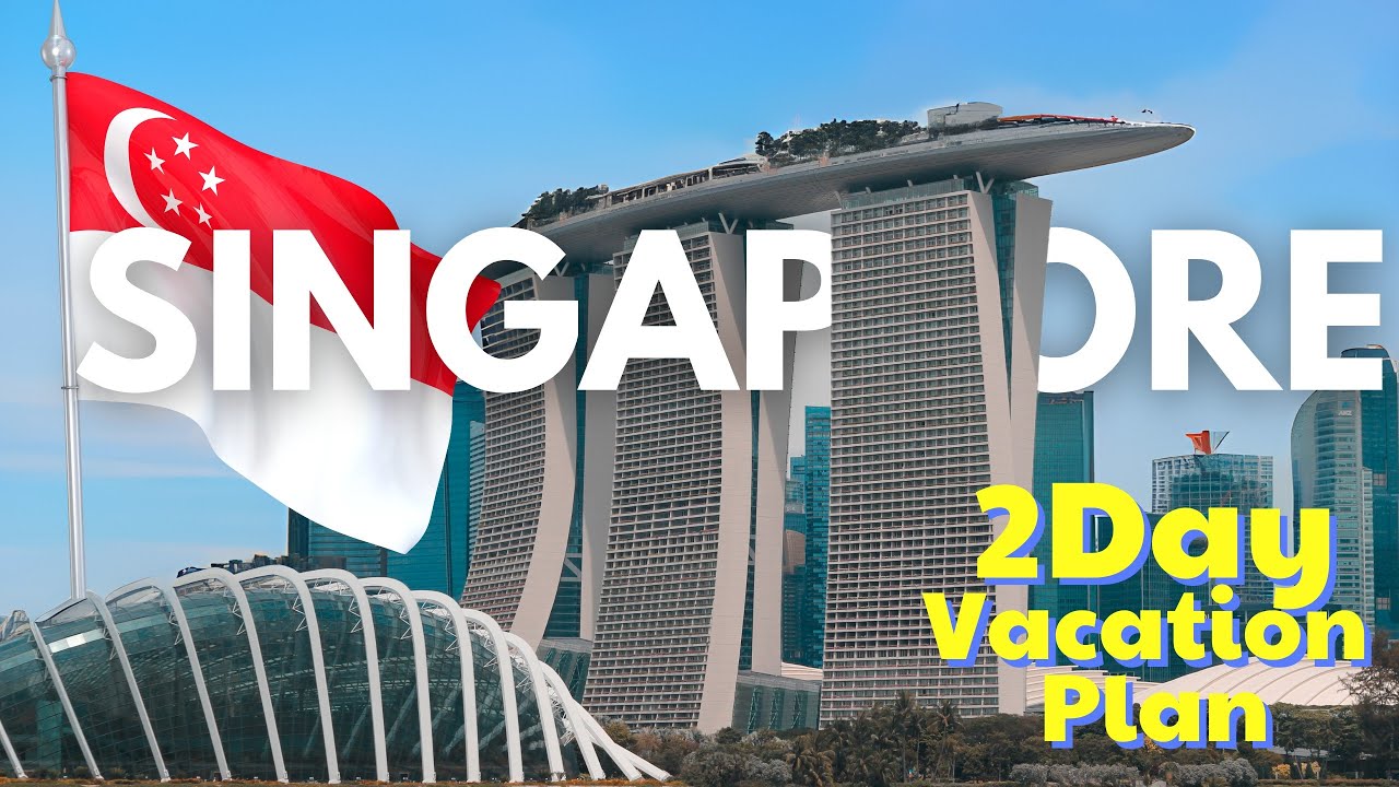 SINGAPORE Travel Guide | 2-Day Vacation Plan | Required Information | Free Travel Check List