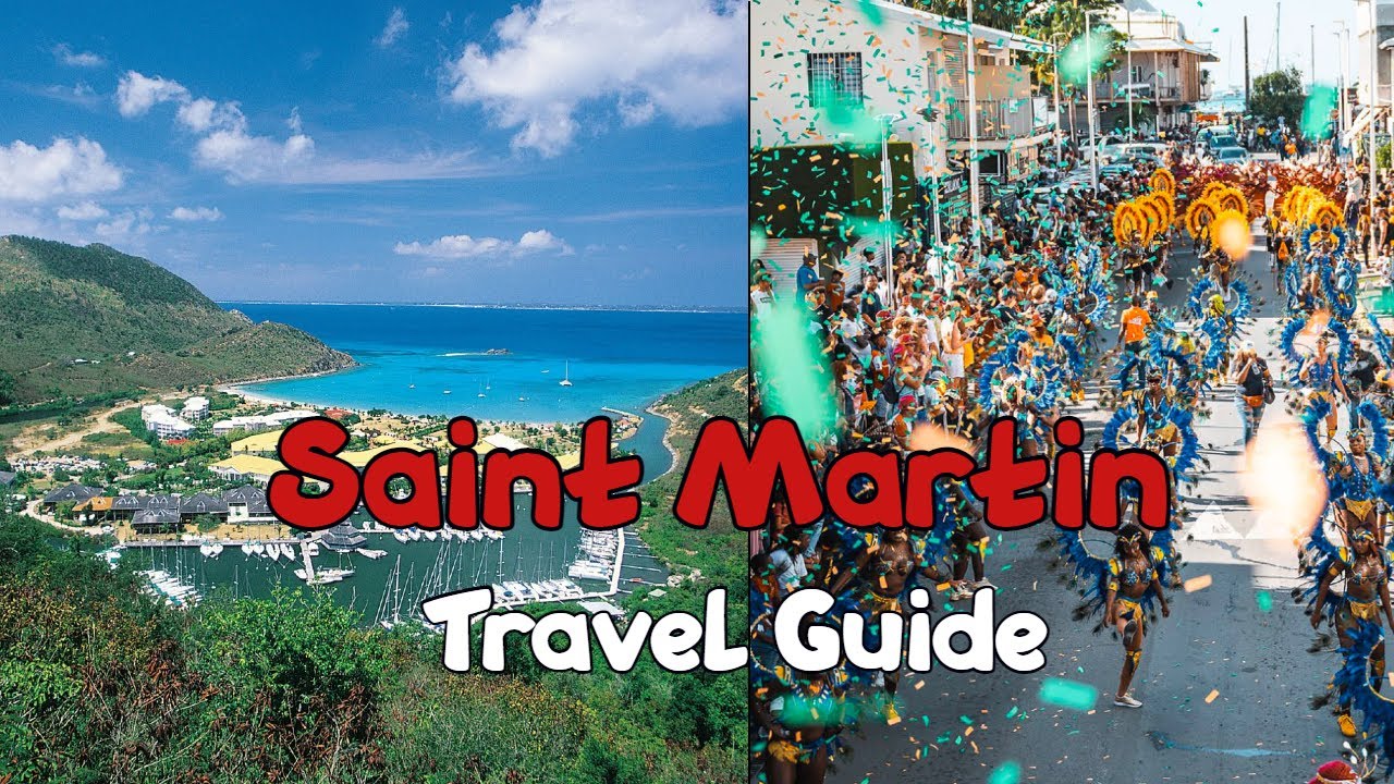 Saint Martin Travel Guide 2023-The Best Attractions In Saint Martin!