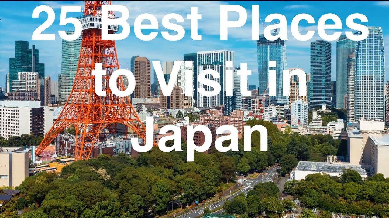 25 BEST PLACES TO VISIT IN JAPAN (2025 TRAVEL GUIDE)