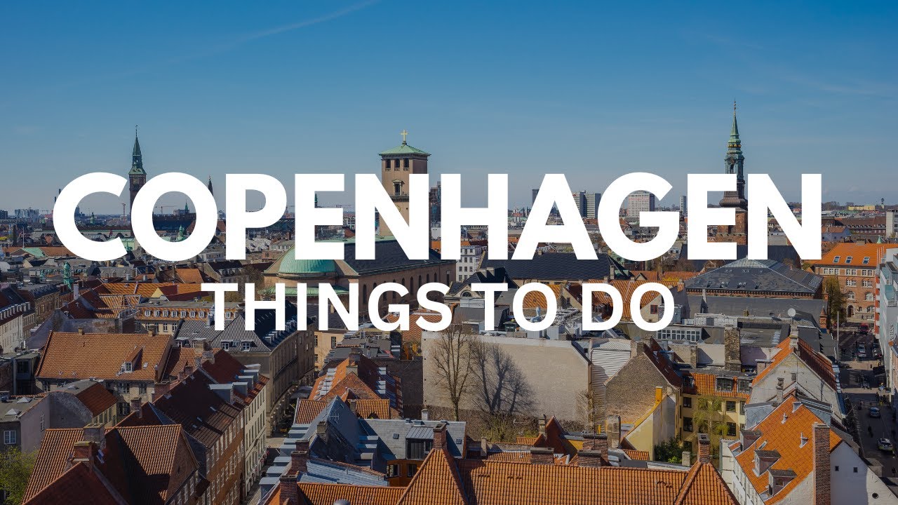 10 BEST Things To Do in Copenhagen | Travel Guide