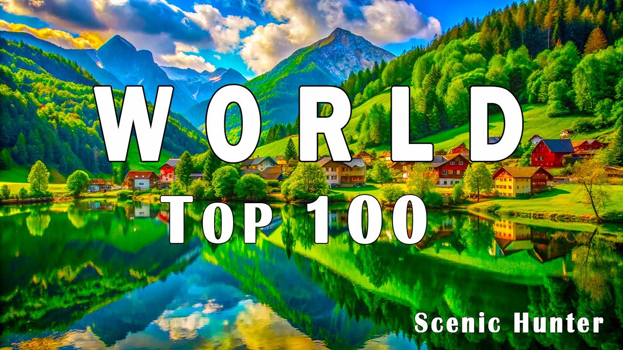 100 Most Beautiful Places In the World | Ultimate World Travel Guide