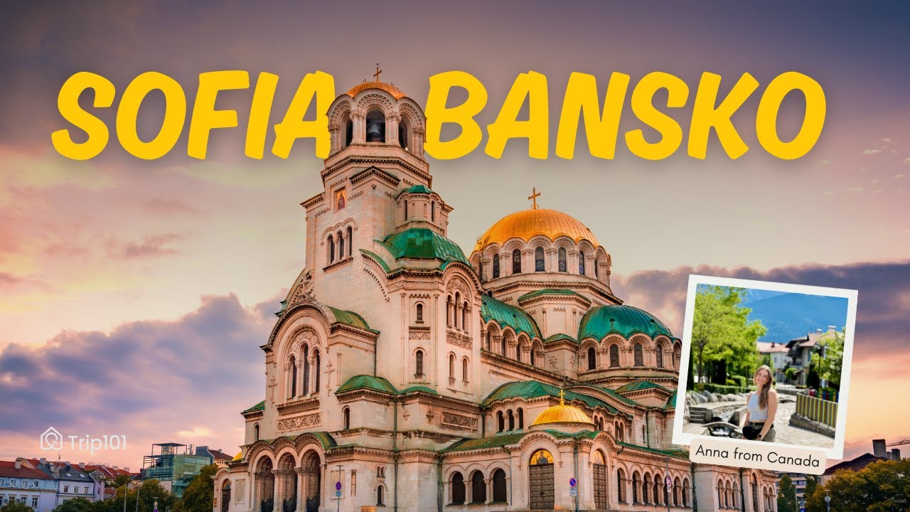 🇧🇬 Bulgaria Uncovered: Anna’s Solo Travel Guide to Sofia & Bansko 🗺️✨