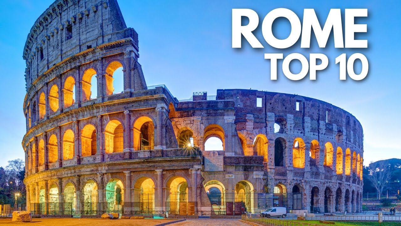 Rome Top 10 | Ultimate Travel Guide to Rome, Italy