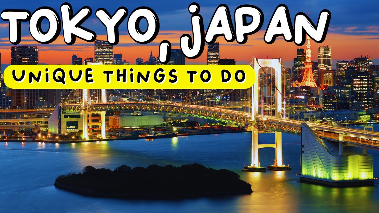 11 Unique Things to do in Tokyo, Japan | Travel Guide 2024