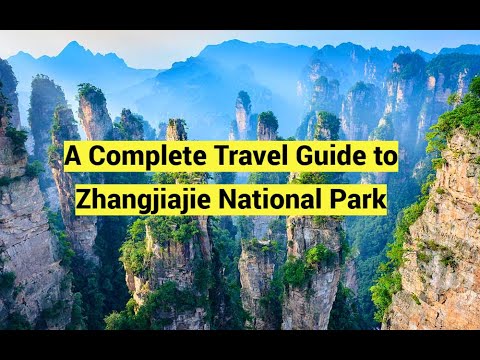 A Complete Travel Guide to Zhangjiajie National Park