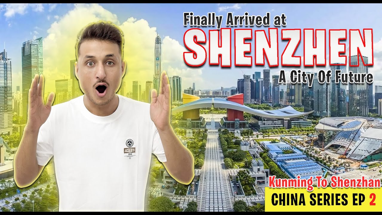 Finally Arrived at Shenzhen | Kunming to Shenzhen Travel Guide |  China Series Ep 2