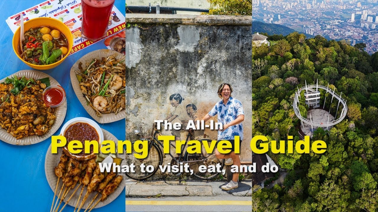 The All-In Penang Travel Guide — What to Visit, Eat, and Do | The Travel Intern