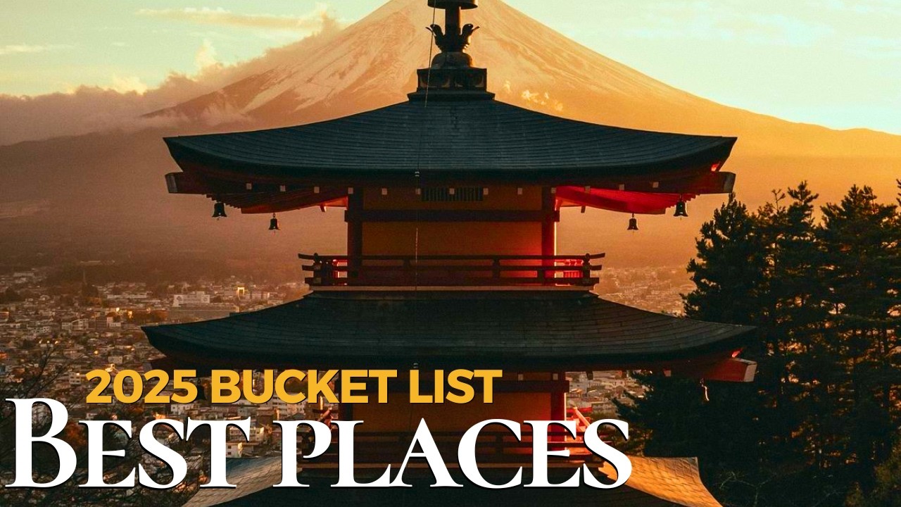 25 Best Places to Go in the World 🌎 | Travel Guide 2025