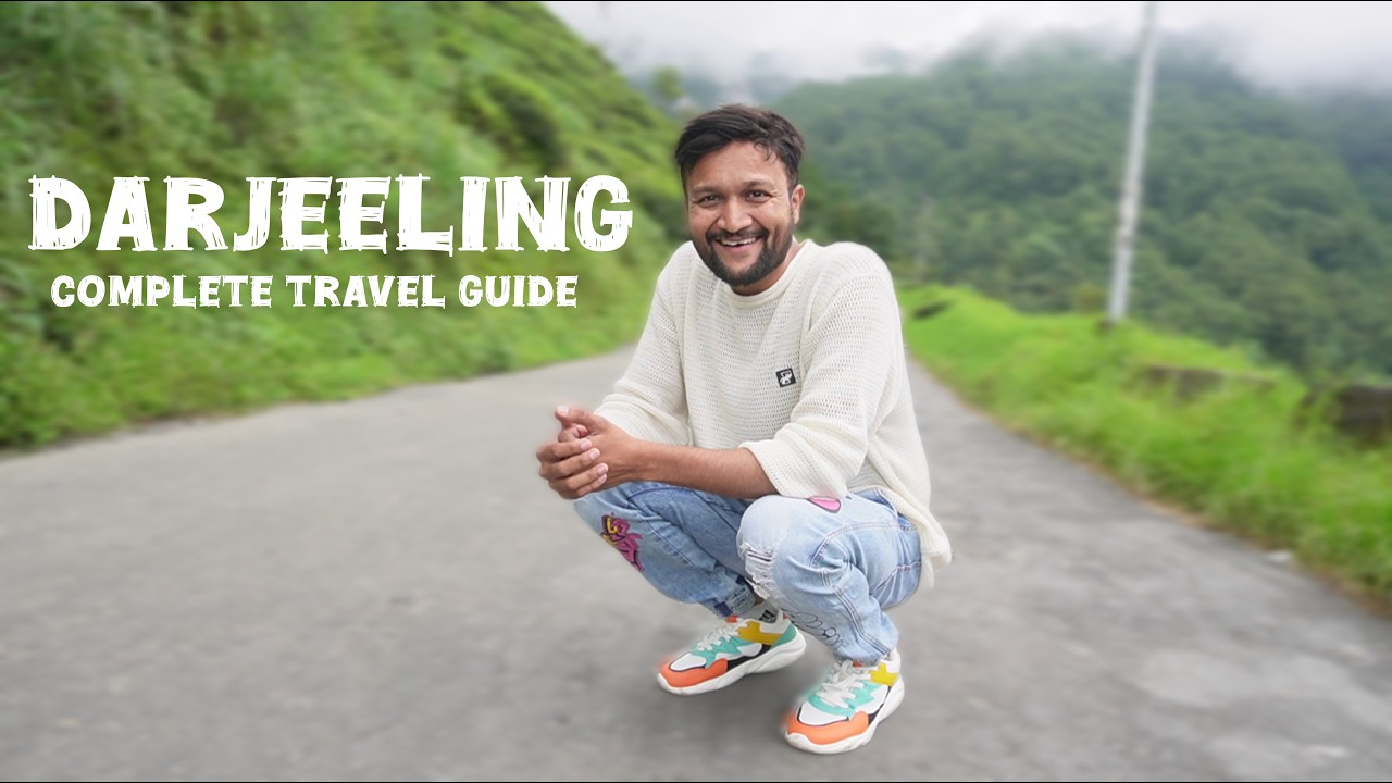 Darjeeling Tourist Places | Darjeeling Itinerary &  Darjeeling Tour Budget | Darjeeling Tour Guide