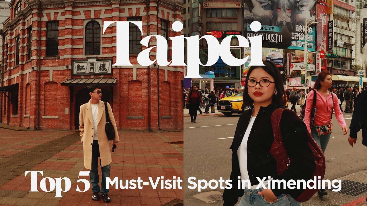 2025 TAIPEI TRAVEL GUIDE: 🇹🇼Top 5 Must-Visit Spots, Best Shopping & More in Ximending | The Sierra’s