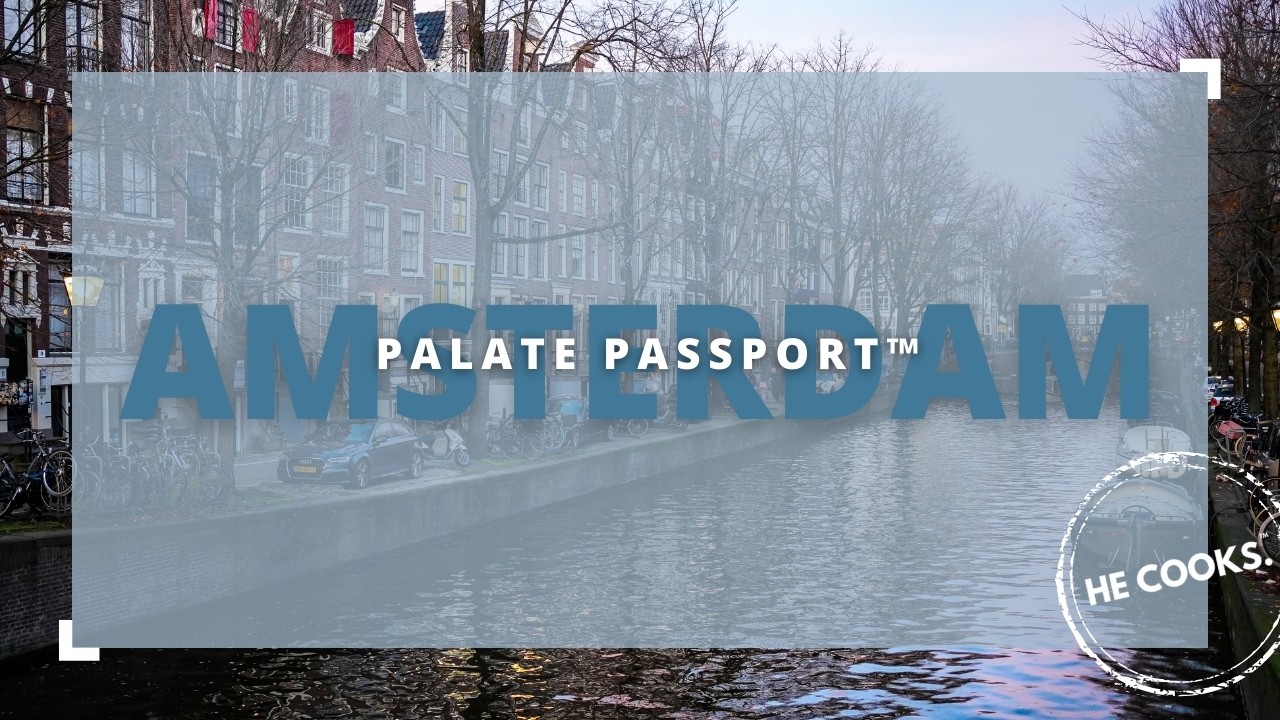 Palate Passport™ Amsterdam: A Food & Travel Guide to Amsterdam, Netherlands