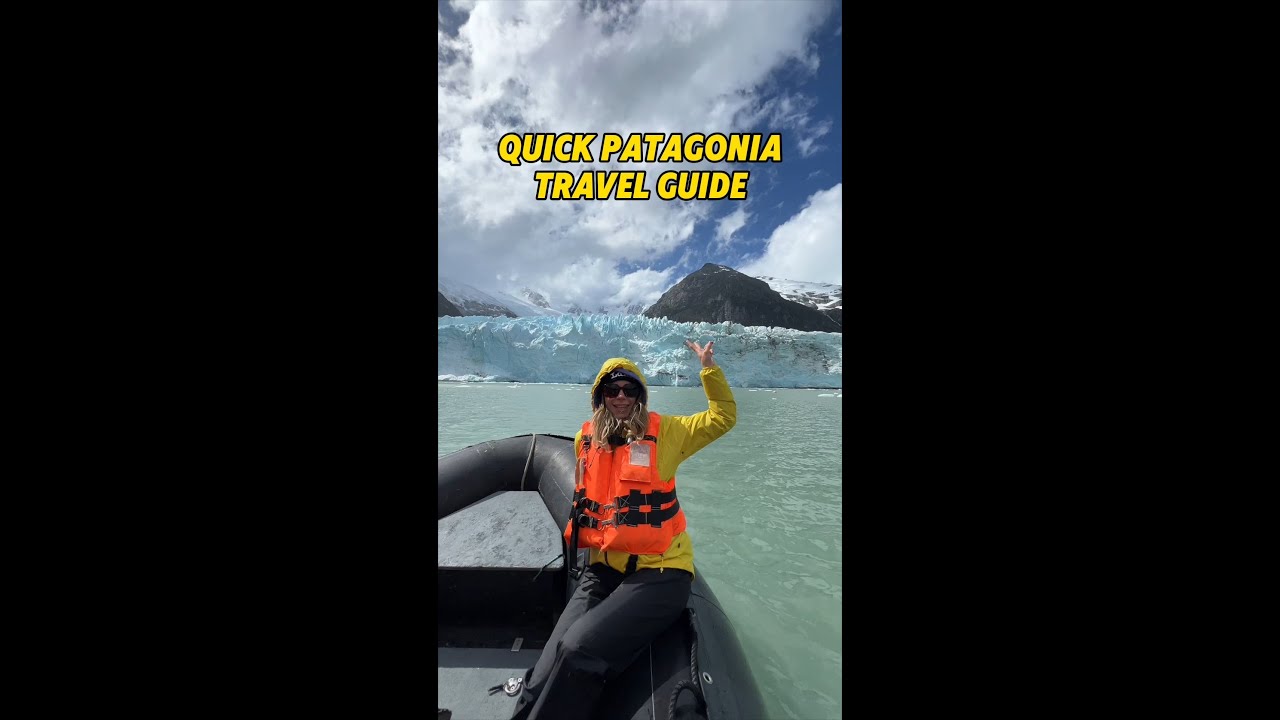 Quick Patagonia Travel Guide