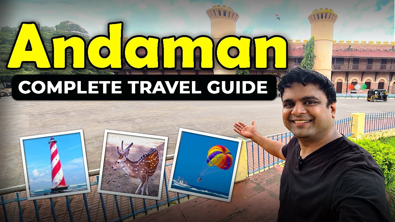 Complete travel guide to Andaman. Flight, Cruise, Hotels, itinerary & Budget | Andaman Tourism Video