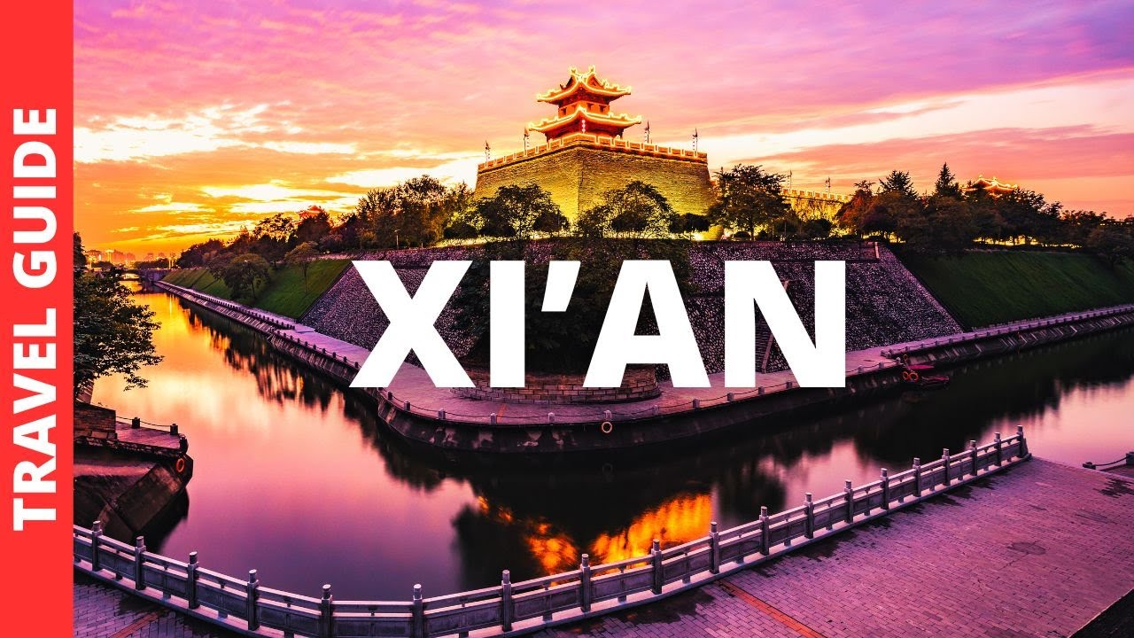 Xi'an China Travel Guide: 17 BEST Things To Do In Xi'an Shaanxi