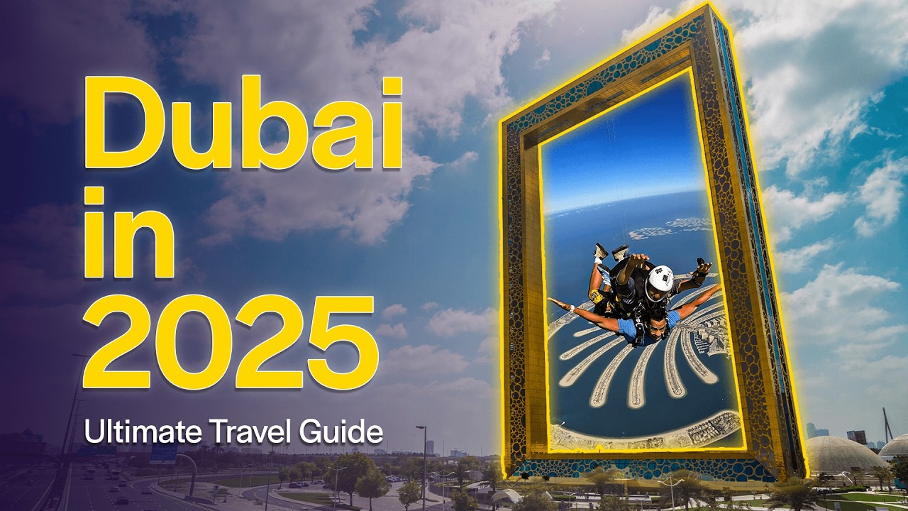 Dubai Travel Guide 2025: Everything You Need for a PERFECT Trip!