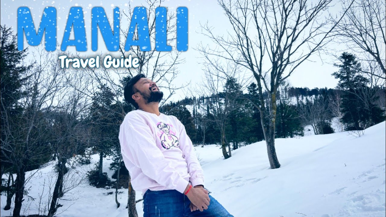 Manali Snowfall | Manali Tourist Places | Manali in Winter | Manali Travel Guide | Manali Himachal