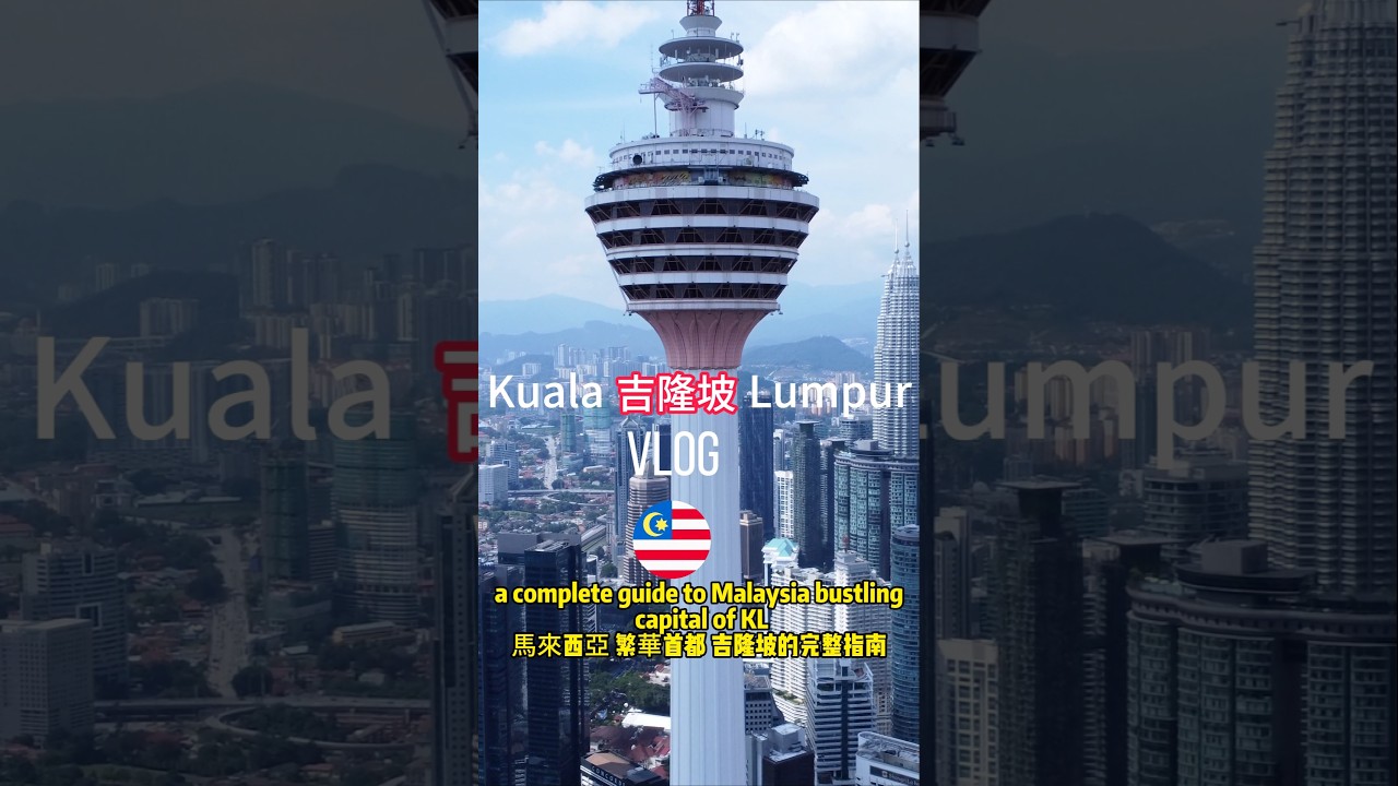 NOT a complete travel guide to Kuala Lumpur, Malaysia bustling capital 🇲🇾